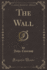 The Wall Classic Reprint