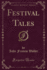 Festival Tales Classic Reprint