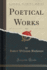 Poetical Works, Vol 2 Classic Reprint