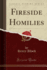 Fireside Homilies Classic Reprint