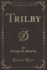 Trilby, Vol 1 of 3 Classic Reprint