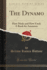 The Dynamo How Made and How Used a Book for Amateurs Classic Reprint