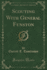 Scouting With General Funston Classic Reprint