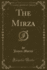 The Mirza, Vol 3 of 3 Classic Reprint