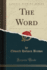 The Word (Classic Reprint)