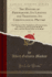 The History of Freemasonry, Its Legends and Traditions, Its Chronological History, Vol 7 the History of the Symbolism of Freemasonry, the Ancient the Royal Order of Scotland Classic Reprint