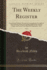 The Weekly Register, Vol. 6