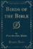 Birds of the Bible Classic Reprint