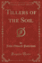 Tillers of the Soil Classic Reprint