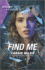 Find Me (Harlequin Intrigue, 2035)