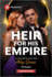 Heir for His Empire (Harlequin Presents Larger Print, 4202)