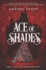 Ace of Shades (the Shadow Game Series, 1)