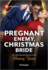 Pregnant Enemy, Christmas Bride (Harlequin Presents)