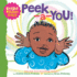 Peek-a-You! (a Bright Brown Baby Board Book)