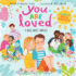 You Are Loved: a Book About Families