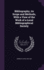 Bibliography, Its Scope and Methods, With a View of the Work of a Local Bibliographical Society