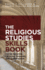 The Religious Studies Skills Book: Close Reading, Critical Thinking, and Comparison