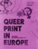 Queer Print in Europe Format: Hardback