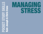 Managing Stress: 7 (Pocket Study Skills)