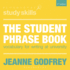 The Student Phrase Book Vocabulary for Writing at University Macmillan Study Skills