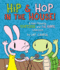 Hip & Hop in the House! : a Free-Flowing Tortoise and the Hare Collection (a Hip & Hop Book, 2)