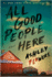 All Good People Here: a Novel (a Concise Synopsis)