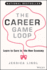 The Career Game Loop: Learn to Earn in the New Economy