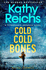 Cold, Cold Bones: Kathy Reichs Has Written Her Masterpiece (Michael Connelly)