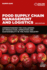 Food Supply Chain Management and Logistics Understanding the Challenges of Production, Operation and Sustainability in the Food Industry