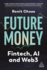Future Money-Fintech, Ai and Web3