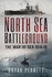 North Sea Battleground: The War and Sea, 1914-18