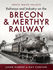 Brecon & Merthyr Railway (South Wales Valleys)