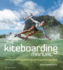 The Kiteboarding Manual: the Essential Guide for Beginners and Improvers (2nd Edition)