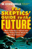 The Skeptics Guide to the Future