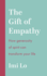 The Gift of Empathy: How generosity of spirit can transform your life