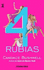 4 Rubias (Spanish Edition)