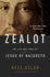 Zealot: the Life and Times of Je