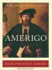 Amerigo: the Man Who Gave His Name to America