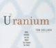 Uranium: War, Energy, and the Rock That Shaped the World