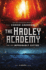 The Hadley Academy for the Improbably Gifted: a Novel