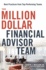 The Million-Dollar Financial Advisor Team: Best Practices From Top Performing Teams