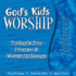 God's Kids Worship-Blue: Today's Top Praise & Worship Songs