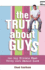 The Truth About Guys