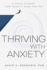 Thriving With Anxiety Format: Hardcover