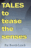 Tales to Tease the Senses