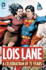 Lois Lane a Celebration of 75 Years
