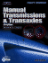 Today's Technician: Manual Transmissions & Transaxles: Shop and Classroom Manuals (2 Volume Set)