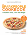 The Sparkpeople Cookbook: Love Your Food, Lose the Weight