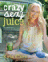 Crazy Sexy Juice: 100+ Simple Juice, Smoothie & Nut Milk Recipes to Supercharge Your Health