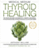 Medical Medium Thyroid Healing: the Truth Behind Hashimoto's, Graves', Insomnia, Hypothyroidism, Thyroid Nodules & Epstein-Barr